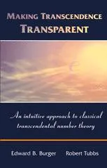 Making Transcendence Transparent: An intuitive approach to classical transcendental number theory