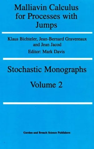 Malliavin Calculus for Processes with Jumps (Stochastic Monographs: Theory and Applications of Stochastic Processes, Vol 2)