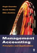 Management Accounting: Principles and Applications