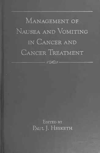 Management of Nausea and Vomiting in Cancer and Cancer Treatment