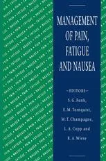 Management of Pain, Fatigue and Nausea