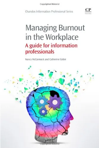 Managing Burnout in the Workplace. A Guide for Information Professionals