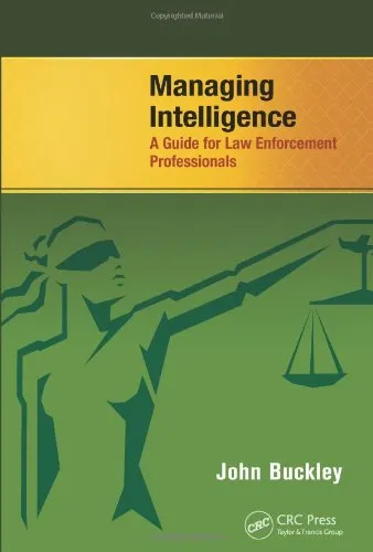 Managing Intelligence: A Guide for Law Enforcement Professionals