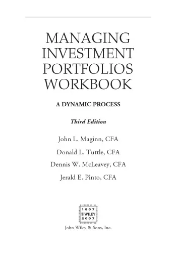 Managing Investment Portfolios Workbook: A Dynamic Process (CFA Institute Investment Series)