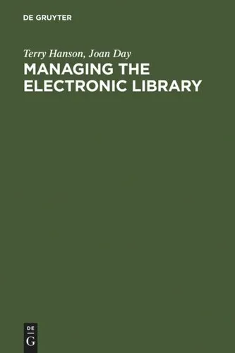 Managing the Electronic Library: A Practical Guide for Information Professionals