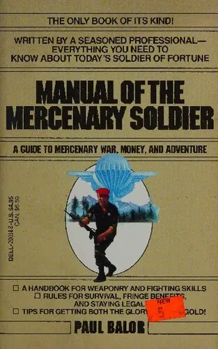 Manual of the Mercenary Soldier: A Career Guide to Mercenary War, Money, and Adventure