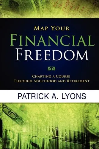 Map Your Financial Freedom: Charting a Course Through Adulthood and Retirement