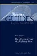 Mark Twain's The Adventures Of Huckleberry Finn (Bloom's Guides)