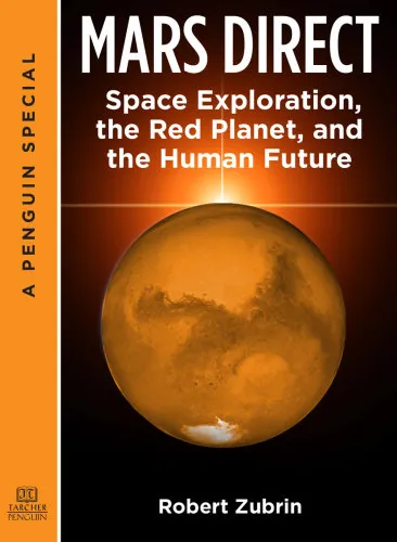 Mars direct: space exploration, the red planet, and the human future