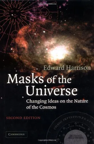 Masks of the universe: changing ideas on the nature of the cosmos