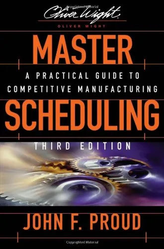 Cover of Master Scheduling: A Practical Guide to Competitive Manufacturing (The Oliver Wight Companies)