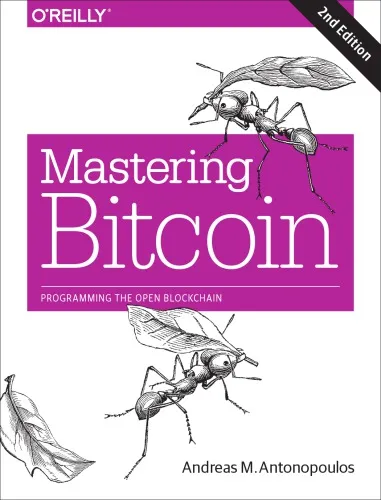 Mastering Bitcoin: Programming the Open Blockchain