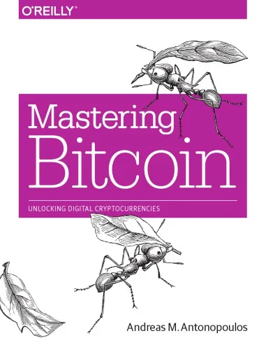 Mastering Bitcoin: Unlocking Digital Cryptocurrencies