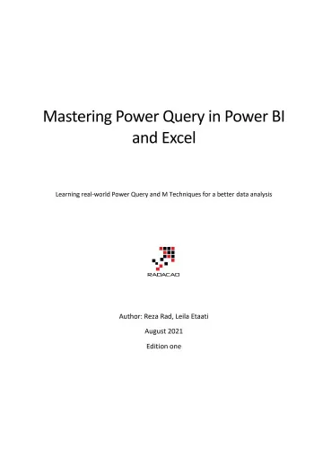 Mastering Power Query in Power BI and Excel: Learning real-world Power Query and M Techniques for a better data analysis (The Definitive Guide to Power Query in Power BI and Excel Book 2)