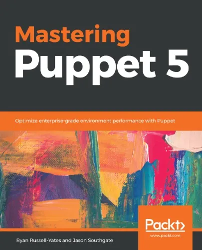 Mastering Puppet 5 : optimize enterprise-grade environment performance with Puppet