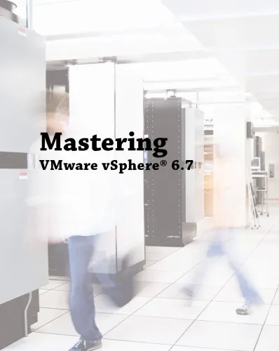 Mastering Vmware Vsphere 6.7