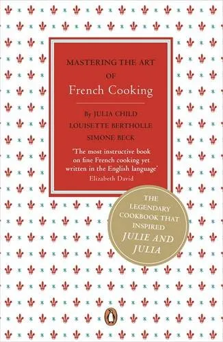 Mastering the Art of French Cooking