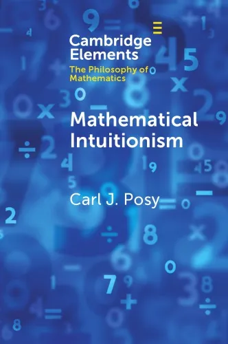 Cover of Mathematical Intuitionism (Elements in the Philosophy of Mathematics)