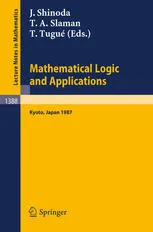 Mathematical Logic and Applications: Proceedings of the Logic Meeting held in Kyoto, 1987