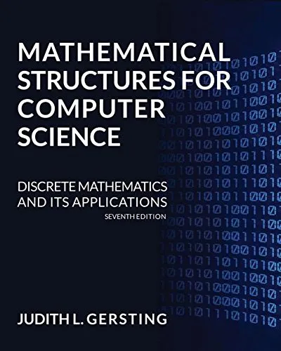 Mathematical structures for computer science : discrete mathematics and its applications