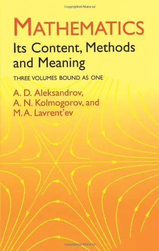 Mathematics: Its Content, Methods and Meaning