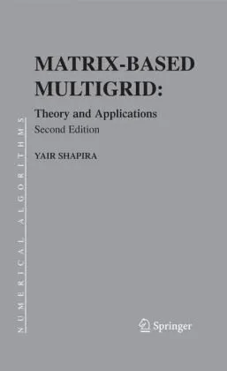 Matrix-Based Multigrid: Theory and Applications