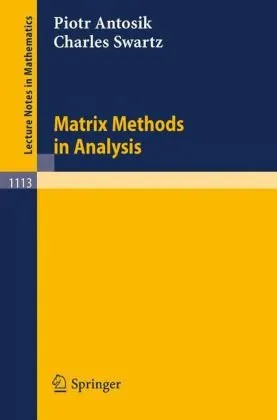 Matrix Methods in Analysis