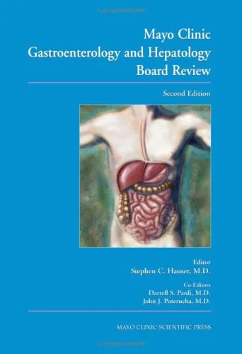 Mayo Clinic Gastroenterology and Hepatology Board Review, Second Edition