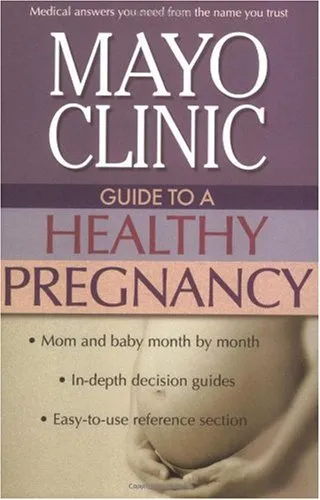 Mayo Clinic Guide to a Healthy Pregnancy Collins