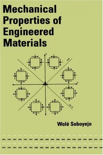 Mechanical Properties Of Engineered Materials