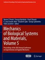 Mechanics of Biological Systems and Materials, Volume 5: Proceedings of the 2012 Annual Conference on Experimental and Applied Mechanics