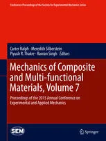 Mechanics of Composite and Multi-functional Materials, Volume 7: Proceedings of the 2015 Annual Conference on Experimental and Applied Mechanics