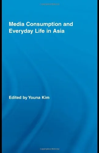 Media Consumption and Everyday Life in Asia (Routledge Advances in Internationalizing Media Studies)