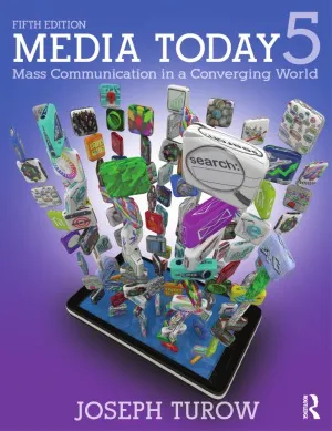 Media Today  Mass Communication in a Converging World (5 edition)