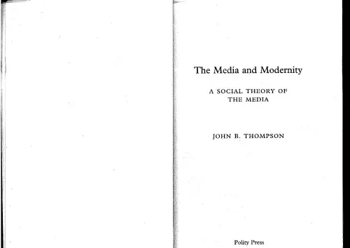 Media and Modernity: A Social Theory of the Media