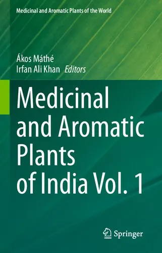 Medicinal and Aromatic Plants of India Vol. 1 (Medicinal and Aromatic Plants of the World, 8)