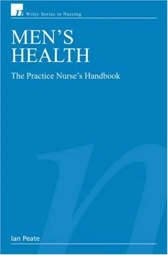 Men's Health: The Practice Nurse's Handbook (Wiley Series in Nursing)