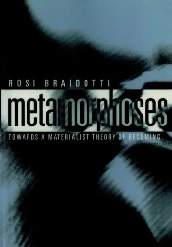 Metamorphoses: Towards a Materialist Theory of Becoming