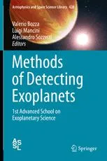 Methods of Detecting Exoplanets: 1st Advanced School on Exoplanetary Science