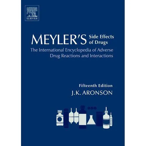 Meyler's Side Effects of Drugs Aronson 15th Ed