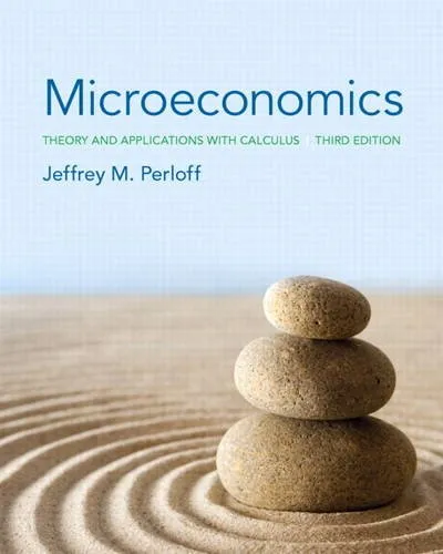 Microeconomics: Theory and Applications with Calculus