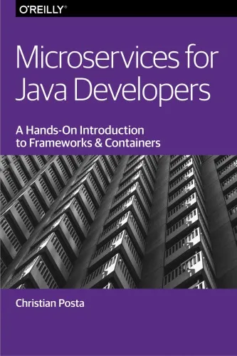 Microservices for Java developers : a hands-on introduction to frameworks and containers