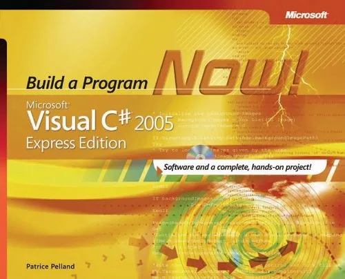 Microsoft Visual C# 2005 Express Edition: Build a Program Now!