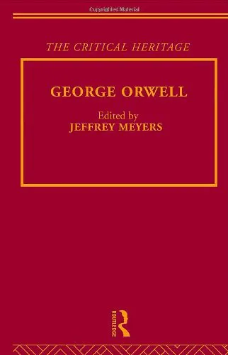 Mid Twentieth Century Novelists: George Orwell