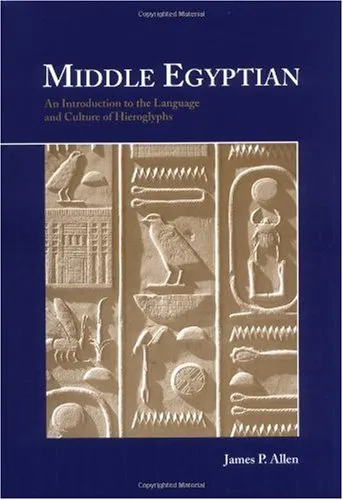 Middle Egyptian: An Introduction to the Language and Culture of Hieroglyphs