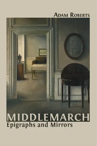 Middlemarch: Epigraphs and Mirrors