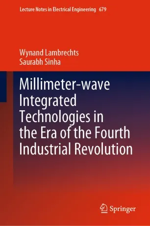 Millimeter-wave Integrated Technologies in the Era of the Fourth Industrial Revolution