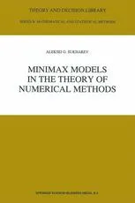 Minimax Models in the Theory of Numerical Methods