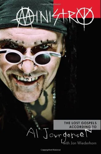 Ministry: The Lost Gospels According to Al Jourgensen