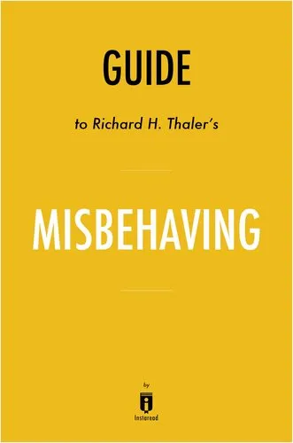 Misbehaving: The Making of Behavioral Economics by Richard H. Thaler